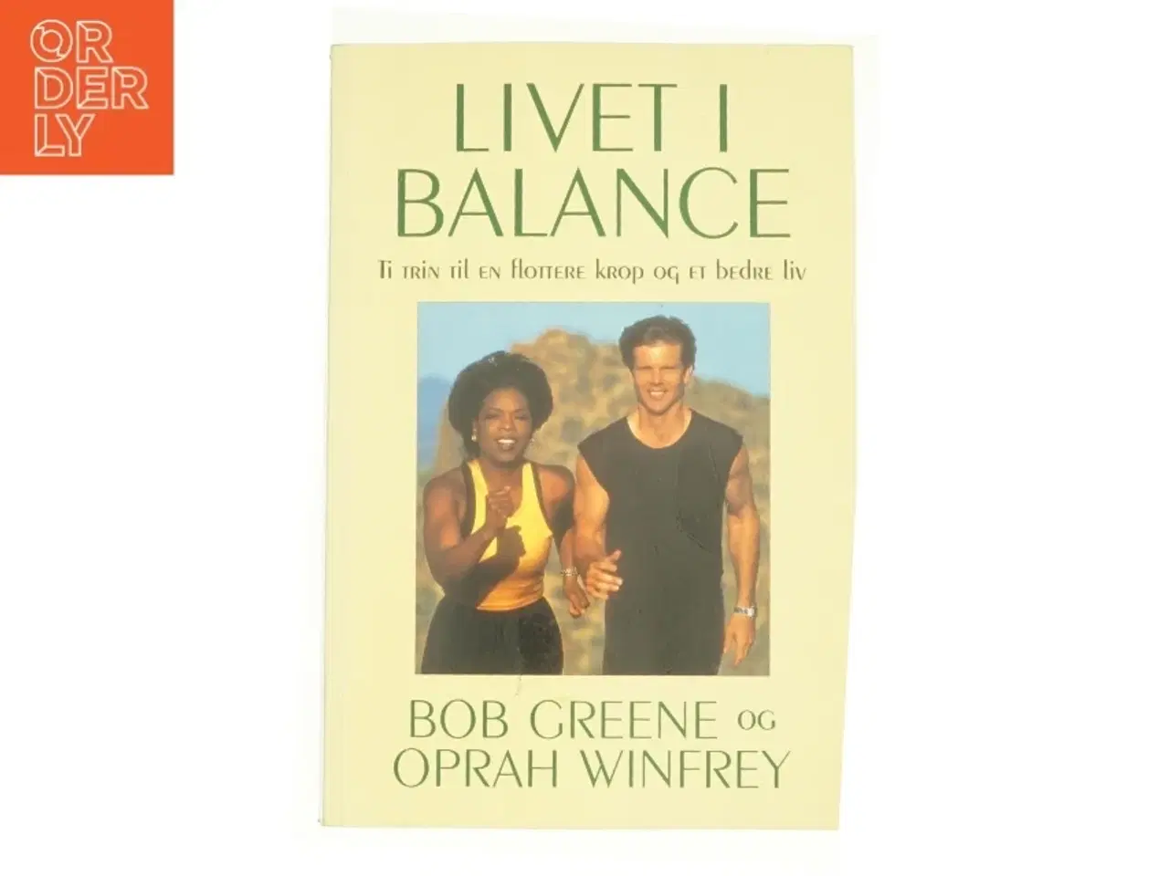 Billede 1 - Liv i balance af Bob Greene og Oprah Winfrey fra Bog