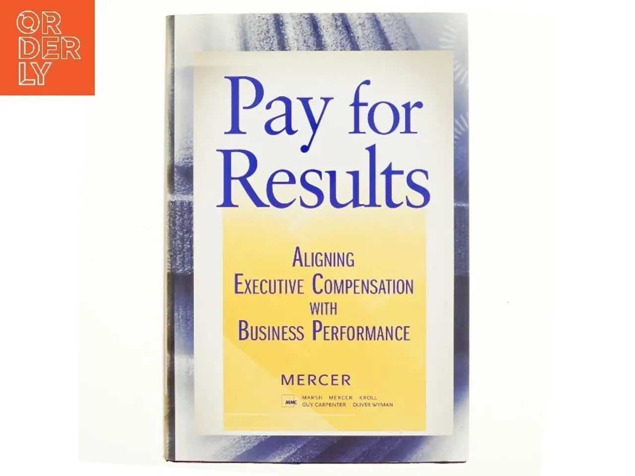Billede 1 - Pay for Results af Mercer, LLC (Bog)
