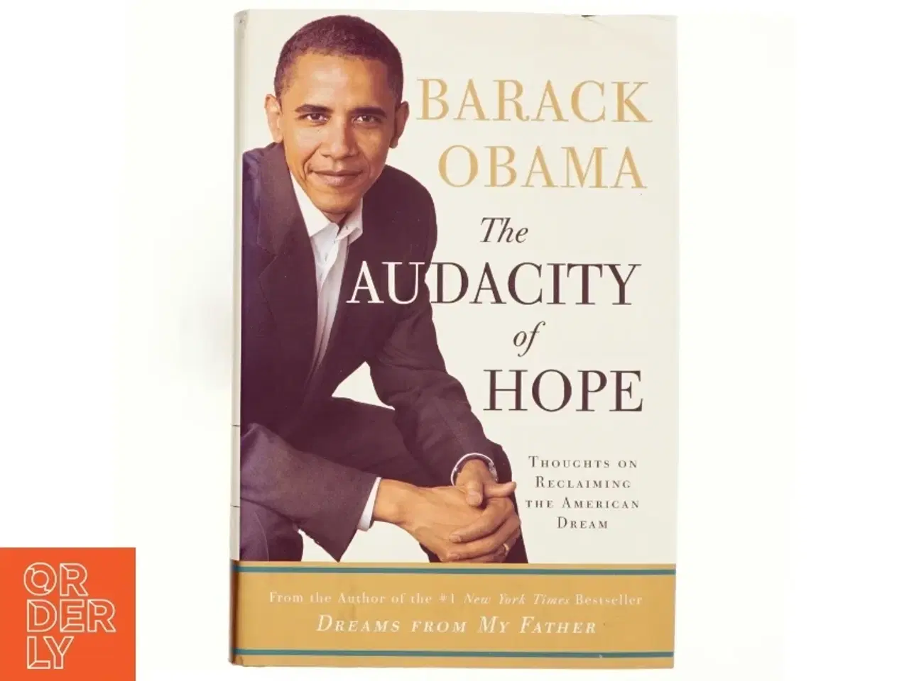 Billede 1 - The audacity of hope : thoughts on reclaiming the American dream af Barack Obama (Bog)