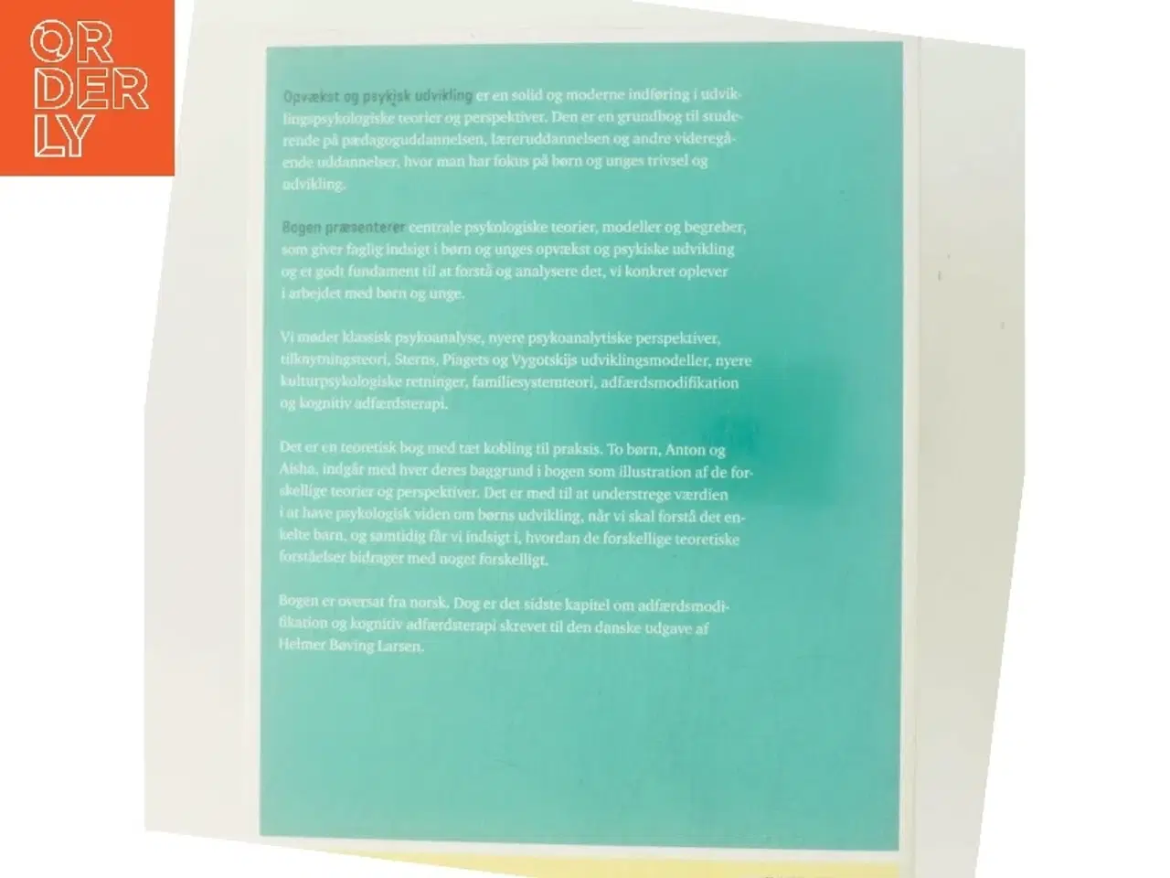 Billede 3 - Opvækst og psykisk udvikling : grundbog i udviklingspsykologiske teorier og perspektiver af Liv Mette Gulbrandsen (Bog)