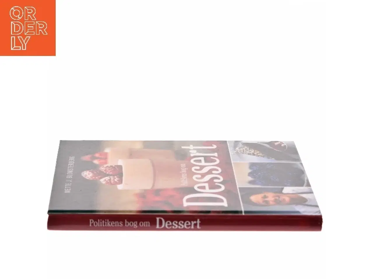 Billede 2 - Politikens bog om dessert af Mette J. Blomsterberg (Bog)