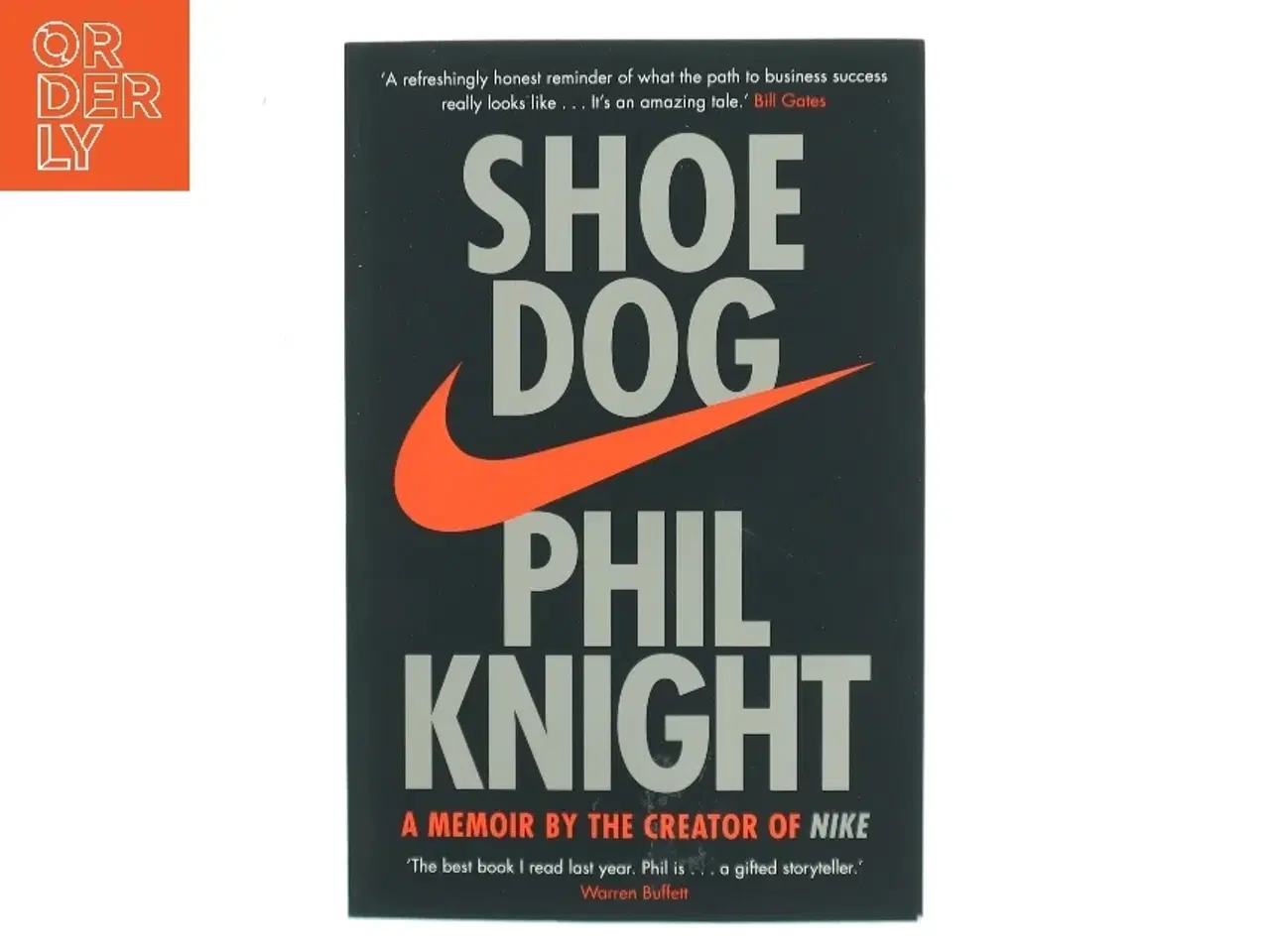 Billede 1 - Shoe dog : a memoir by the creator of Nike af Philip H. Knight (1938-) (Bog)