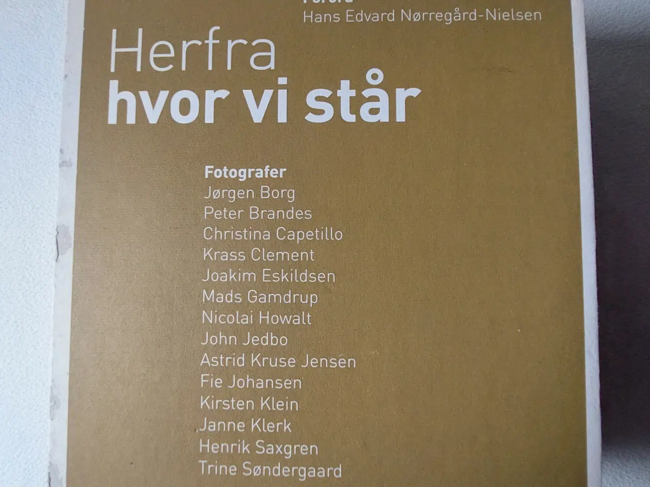 Billede 2 - HERFRA HVOR VI STÅR, 1, 2 OG 3 I BOX