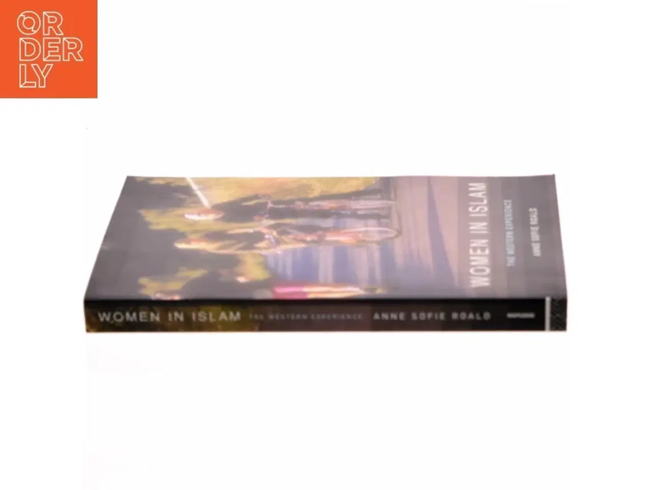 Billede 2 - Women in Islam af Anne Sofie Roald (Bog)