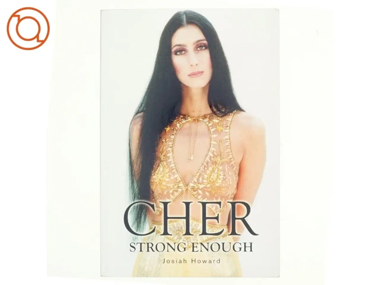 Billede 1 - Cher - Strong Enough af Josiah Howard (Bog)