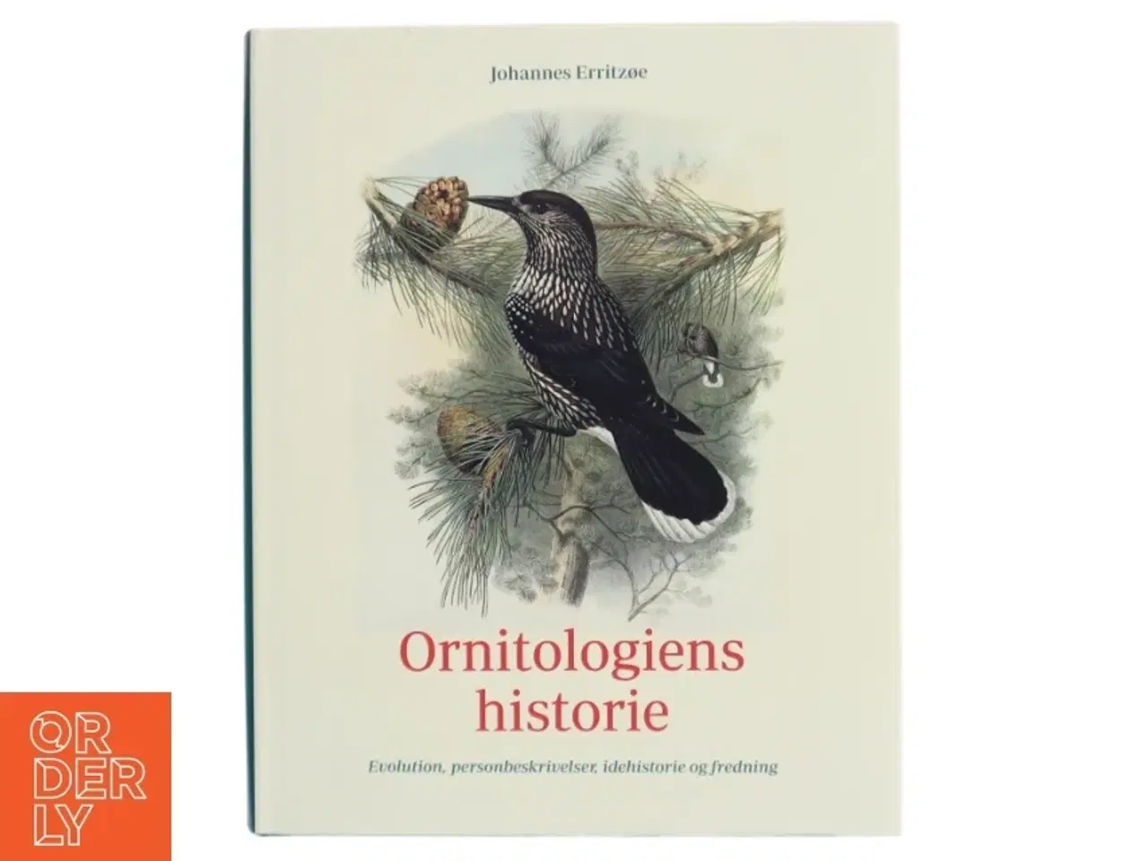 Billede 1 - Ornitologiens historie af Johannes Erritzøe (Bog)