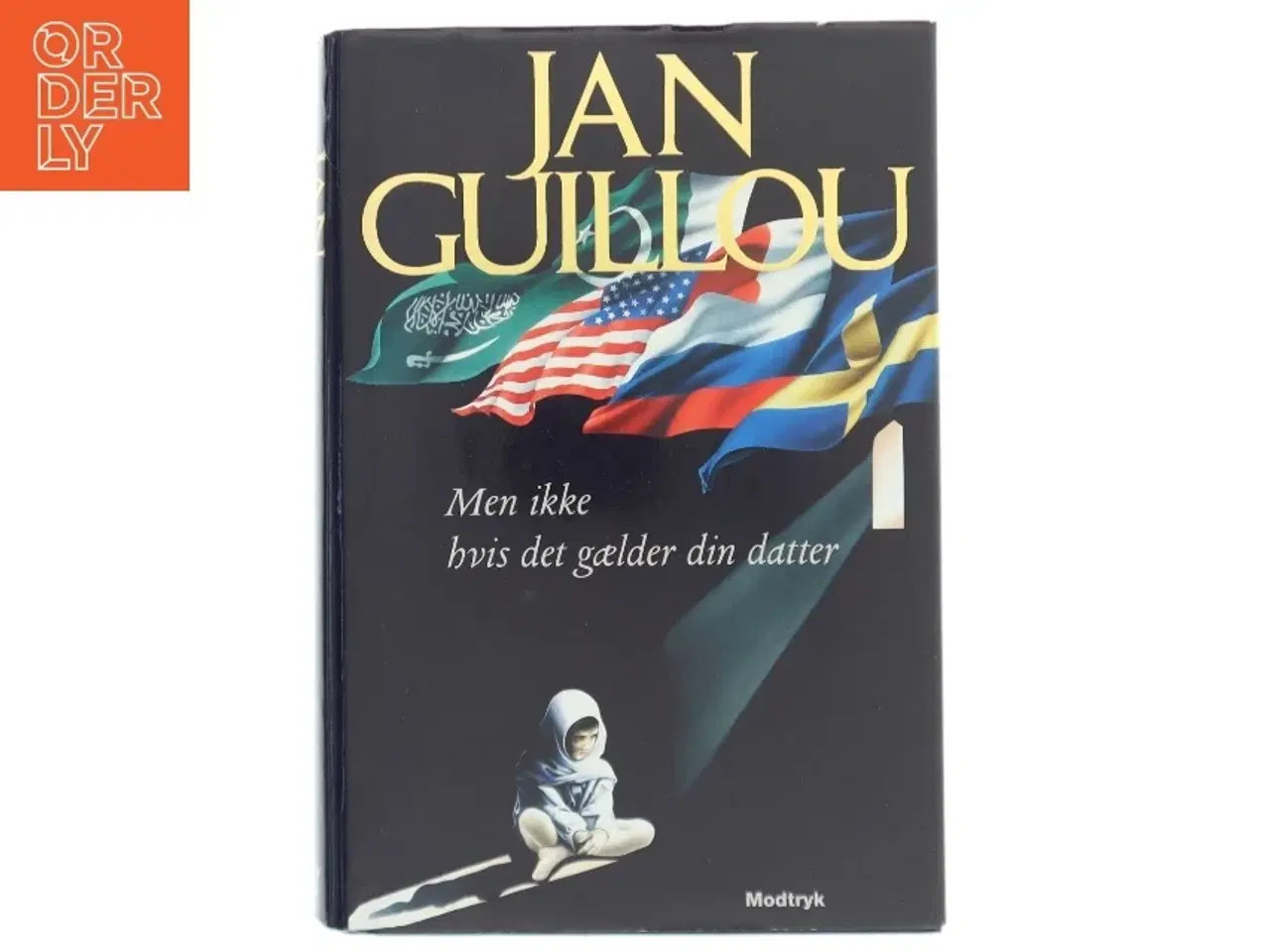 Billede 1 - Men ikke hvis det gælder din datter af Jan Guillou (Bog)