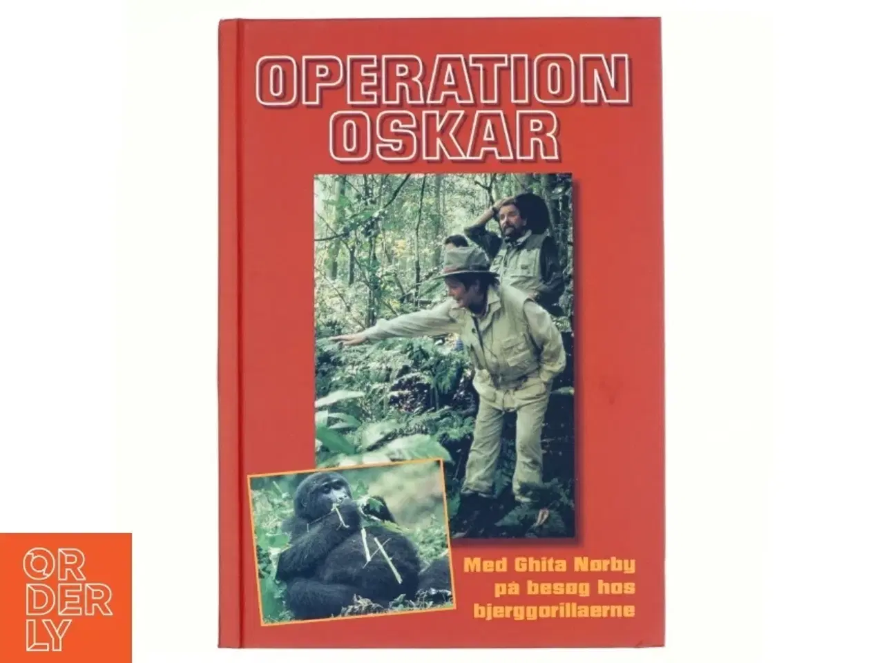 Billede 1 - Operation Oskar : med Ghita Nørby på besøg hos bjerggorillaerne (Bog)