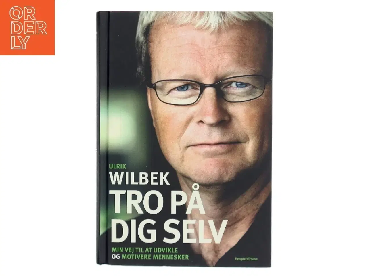 Billede 1 - Tro på dig selv af Ulrik Wilbek (Bog)