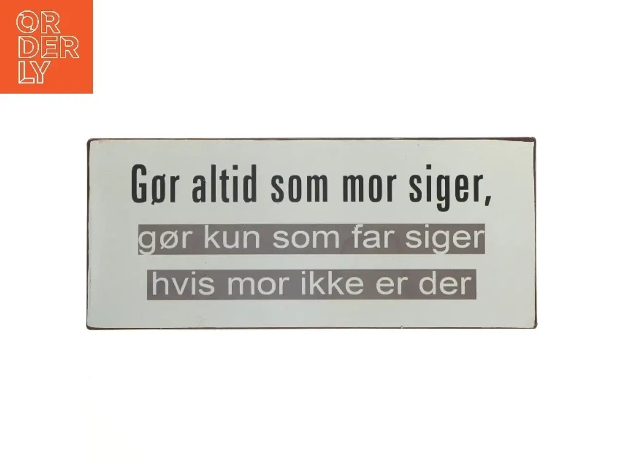 Billede 1 - Metalskilt med tekst fra LaFinesse (str. 30,5x13 cm)
