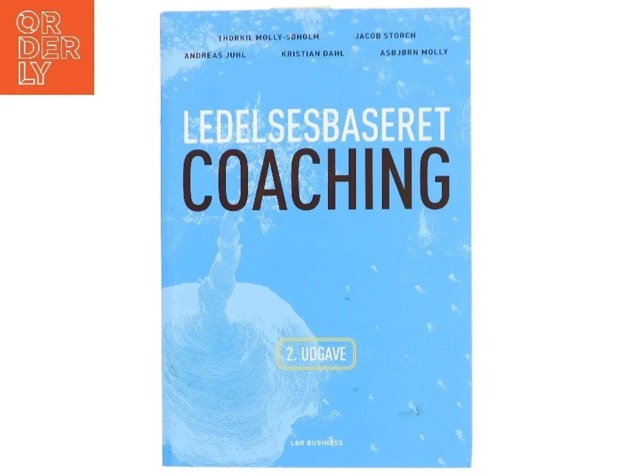 Billede 1 - Ledelsesbaseret coaching af Thorkil Molly-Søholm (Bog)