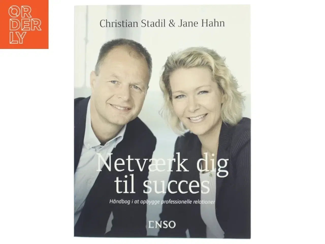 Billede 1 - Netværk dig til succes : håndbog i at opbygge professionelle relationer af Jane Hahn (Bog)