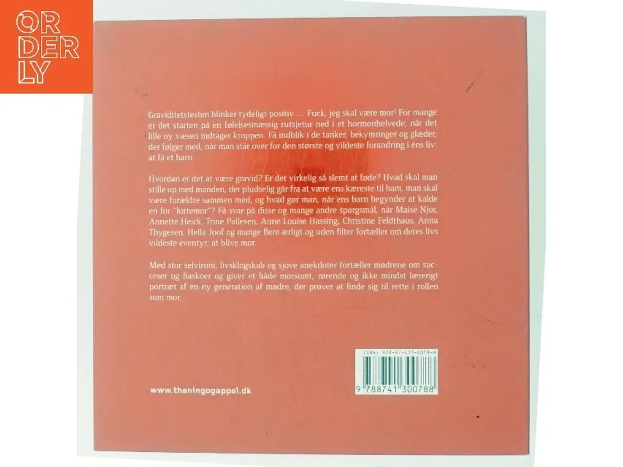 Billede 3 - Sådan er mødre : kendte kvinder om det største mirakel og det vildeste chok - at få et barn af Bettina Wøhlk (Bog)