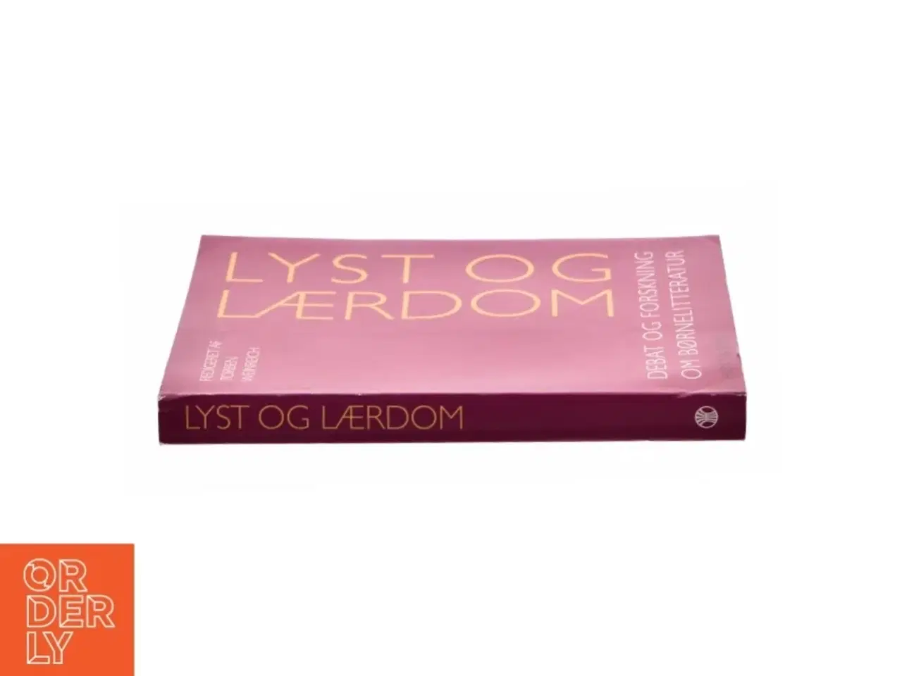Billede 3 - Lyst og lærdom : debat og forskning om børnelitteratur af Torben Weinreich (Bog)