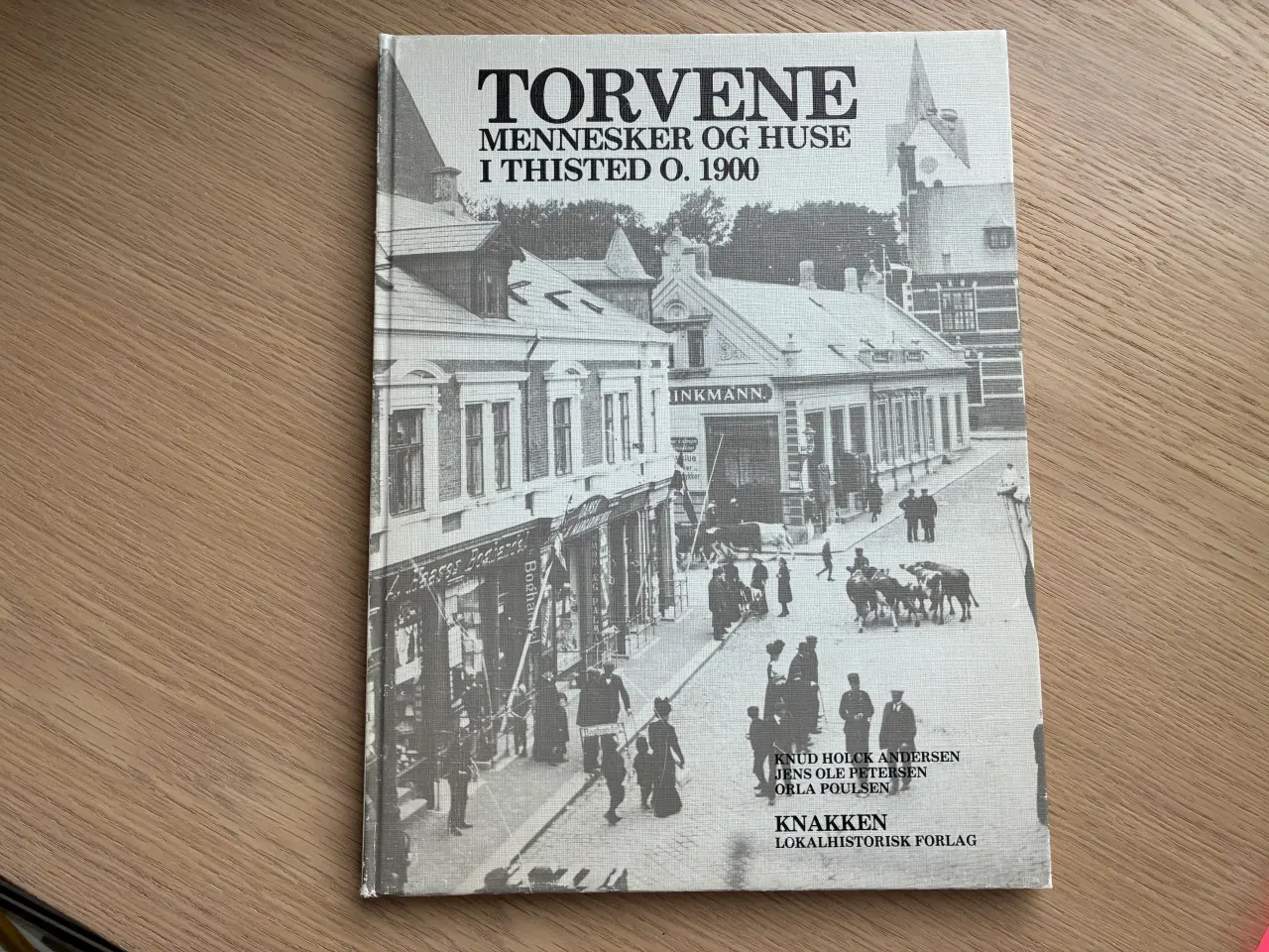 Billede 1 - Torvene - Mennesker og Huse i Thisted o. 1900