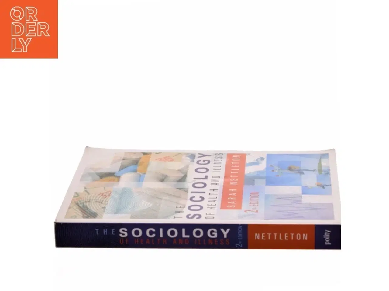 Billede 2 - The Sociology of Health and Illness af Sarah Nettleton (Bog)