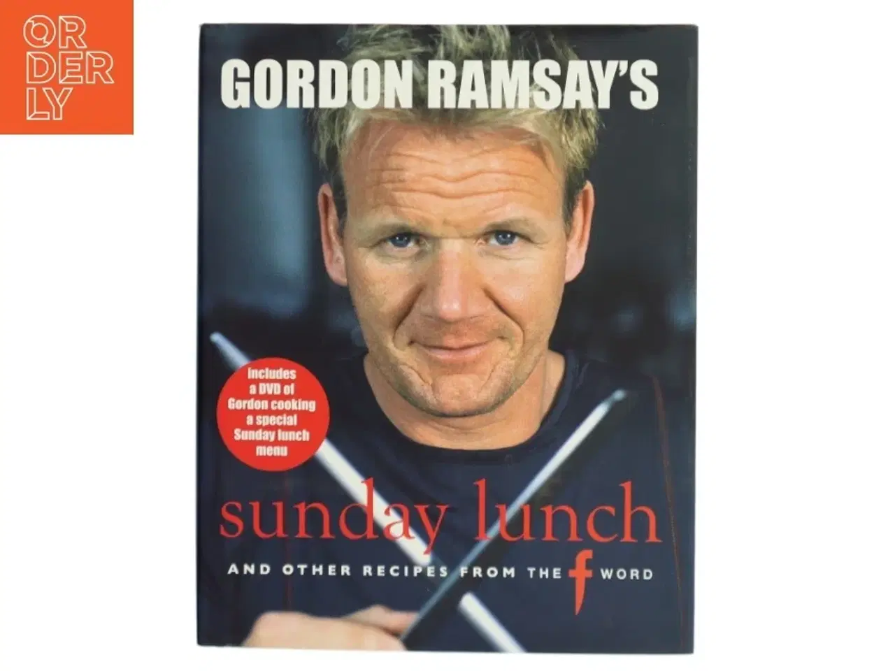 Billede 1 - Gordon Ramsay&#39;s sunday lunch : and other recipes from the f word (Bog)