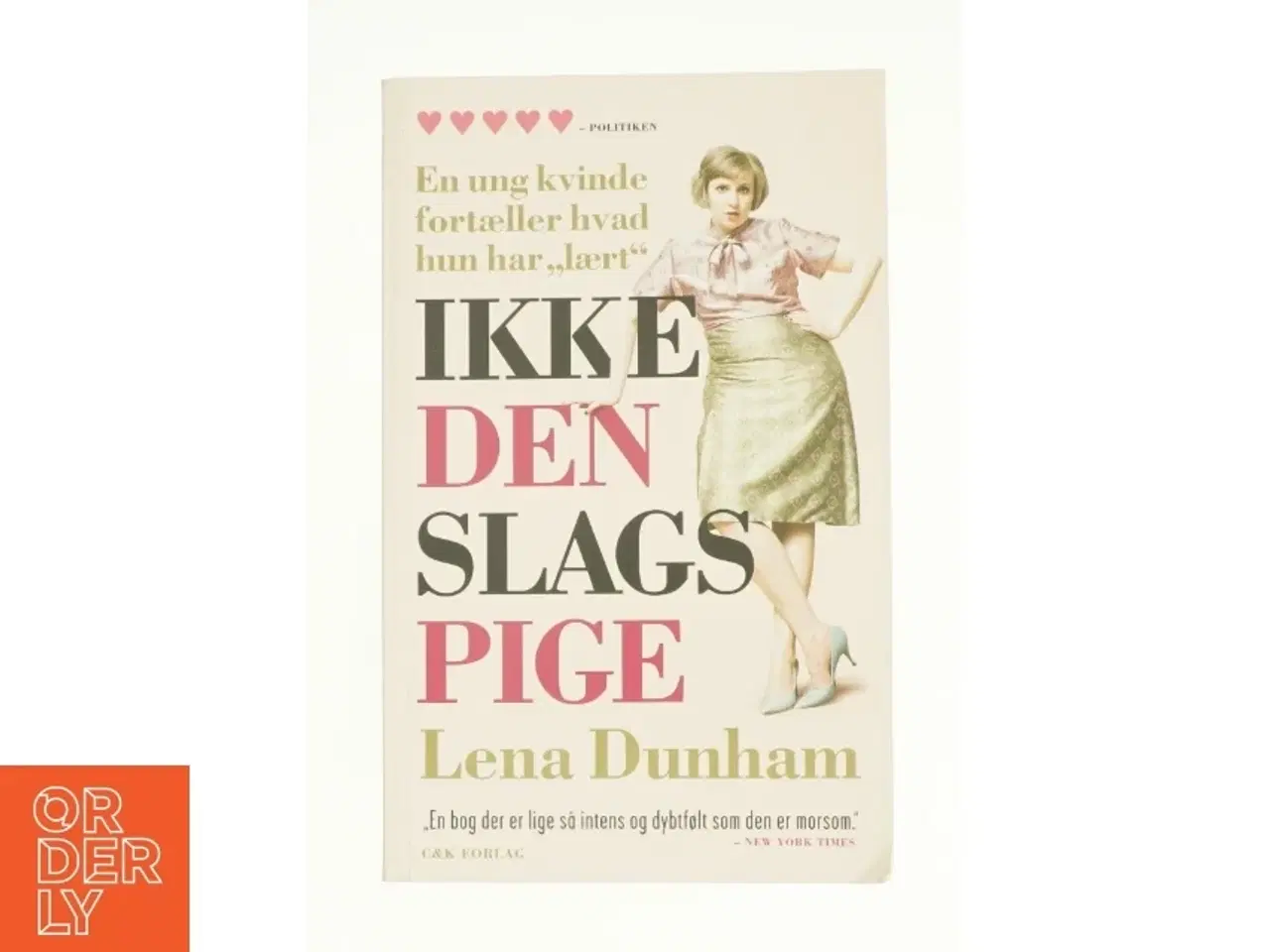 Billede 1 - Ikke den slags pige af Lena Dunham (Bog)