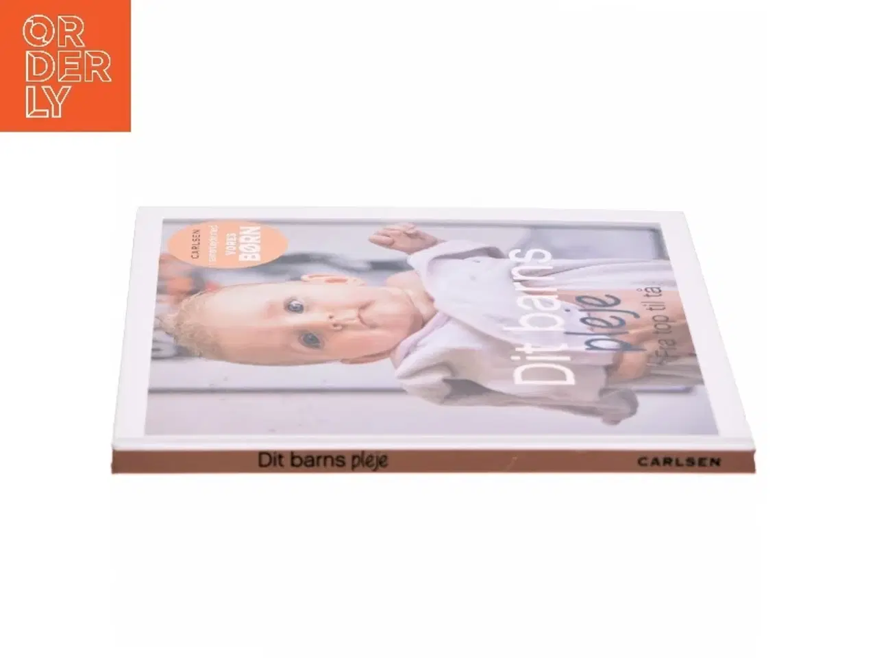 Billede 2 - Dit barns pleje : fra top til tå (Bog)