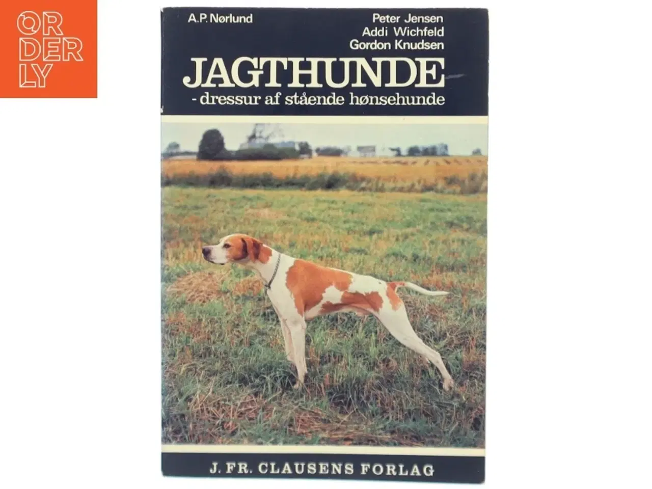 Billede 1 - Jagthunde - dressur af stående hønsehunde fra J. Fr. Clausens Forlag