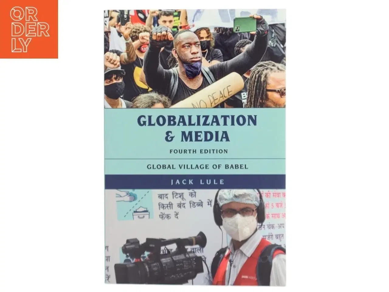 Billede 1 - Globalization and media : Global village of Babel af Jack Lule (Bog)