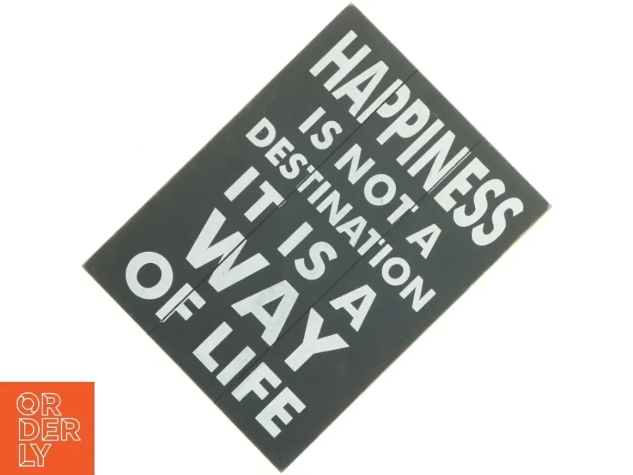 Billede 1 - Happiness is not a destination skilt (str. 33 x 25 cm)