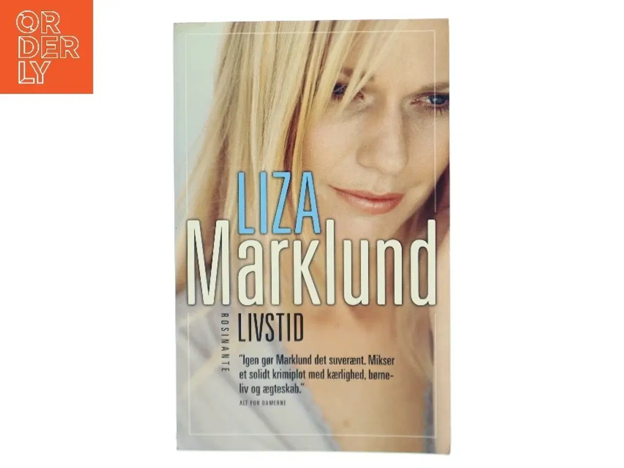 Billede 1 - Livstid : krimi af Liza Marklund (Bog)