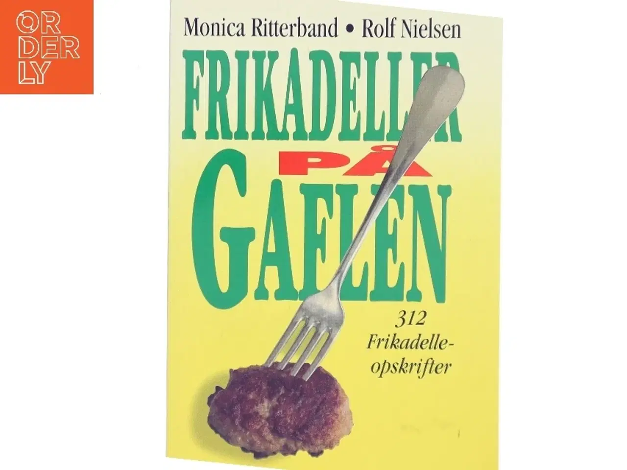 Billede 1 - Frikadeller på gaflen : 312 frikadelleopskrifter (Bog)
