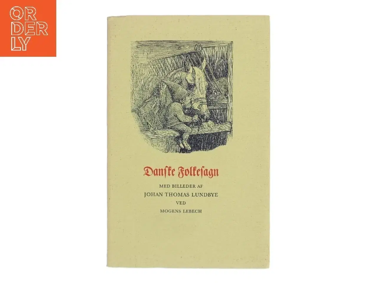Billede 1 - Danske Folkesagn af Mogens Lebech (Bog)