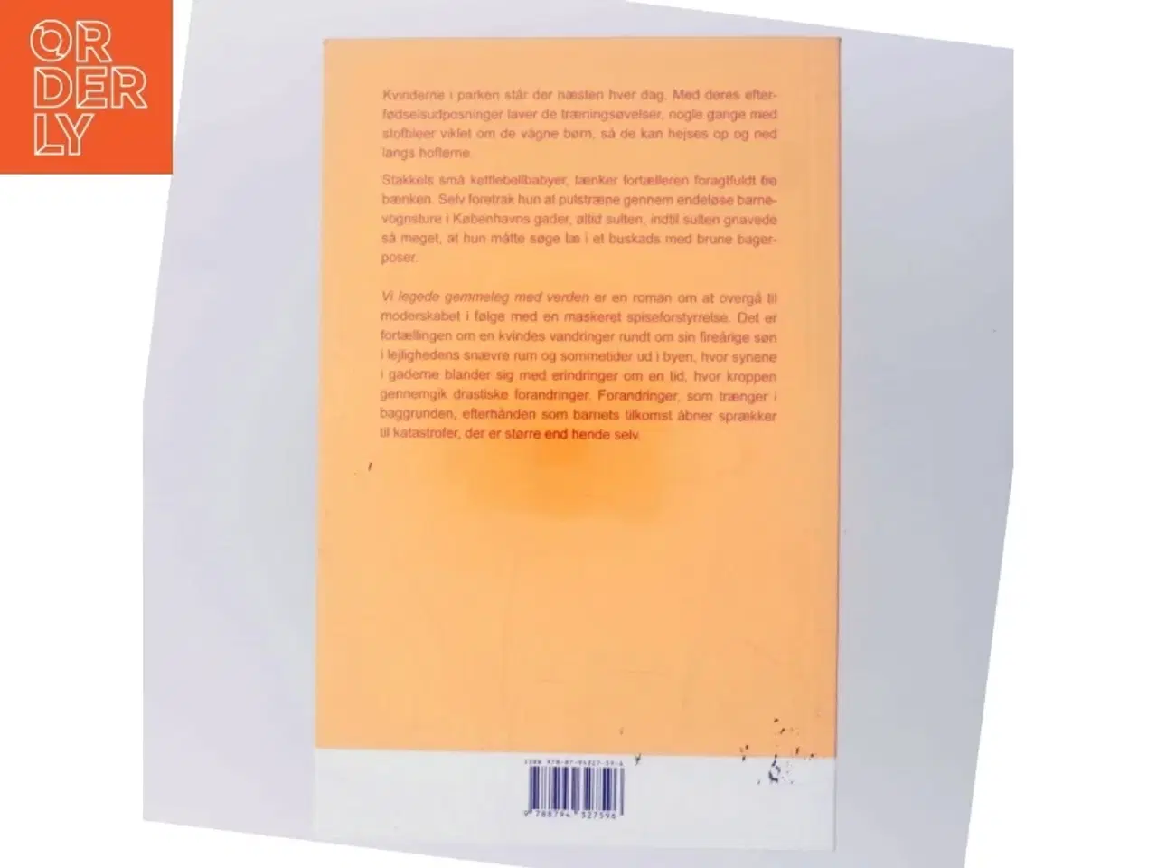 Billede 3 - Vi legede gemmeleg med verden : roman af Lærke Malmbak (Bog)