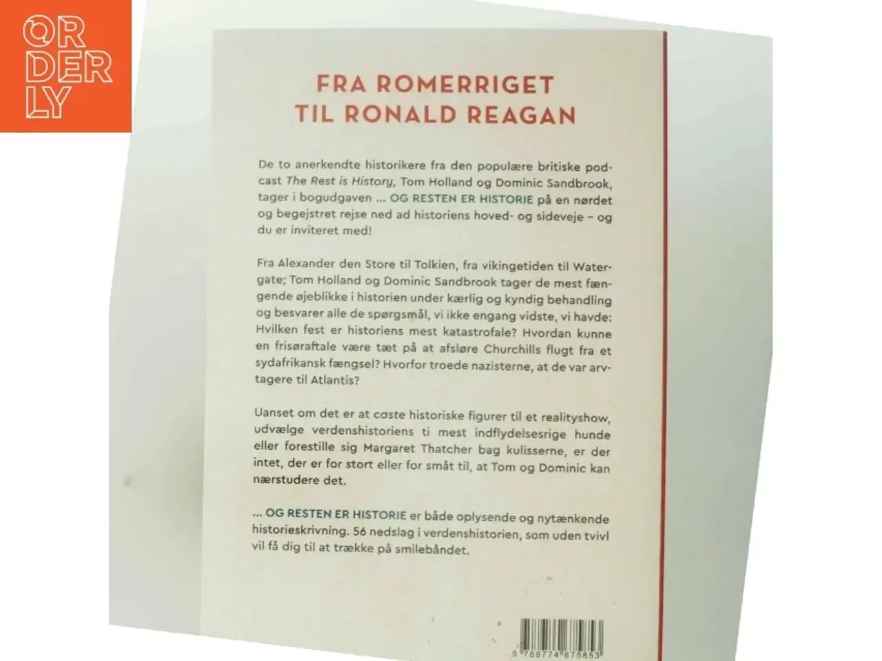 Billede 3 - - og resten er historie : få svar på historiens mest besynderlige spørgsmål af Tom Holland (1968-) (Bog)