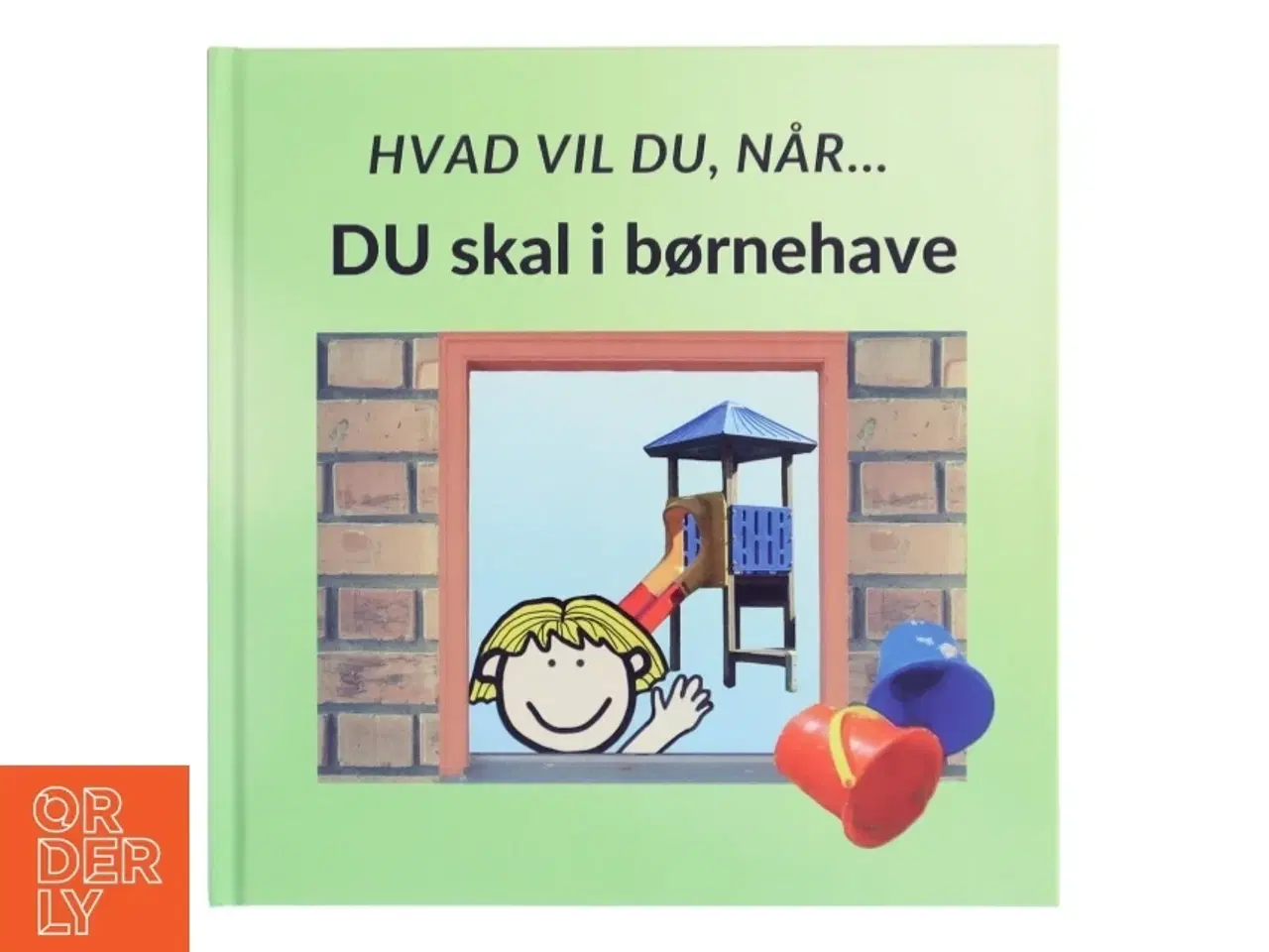Billede 1 - Hvad vil du, når Du skal i børnehave - af Sarah Kirstein (bog)
