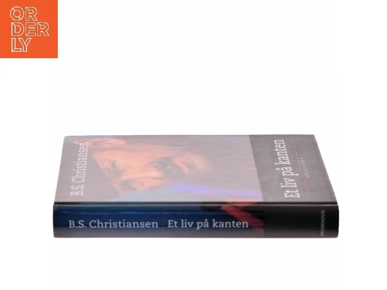 Billede 2 - Et liv på kanten af B.S. Christiansen (Bog)