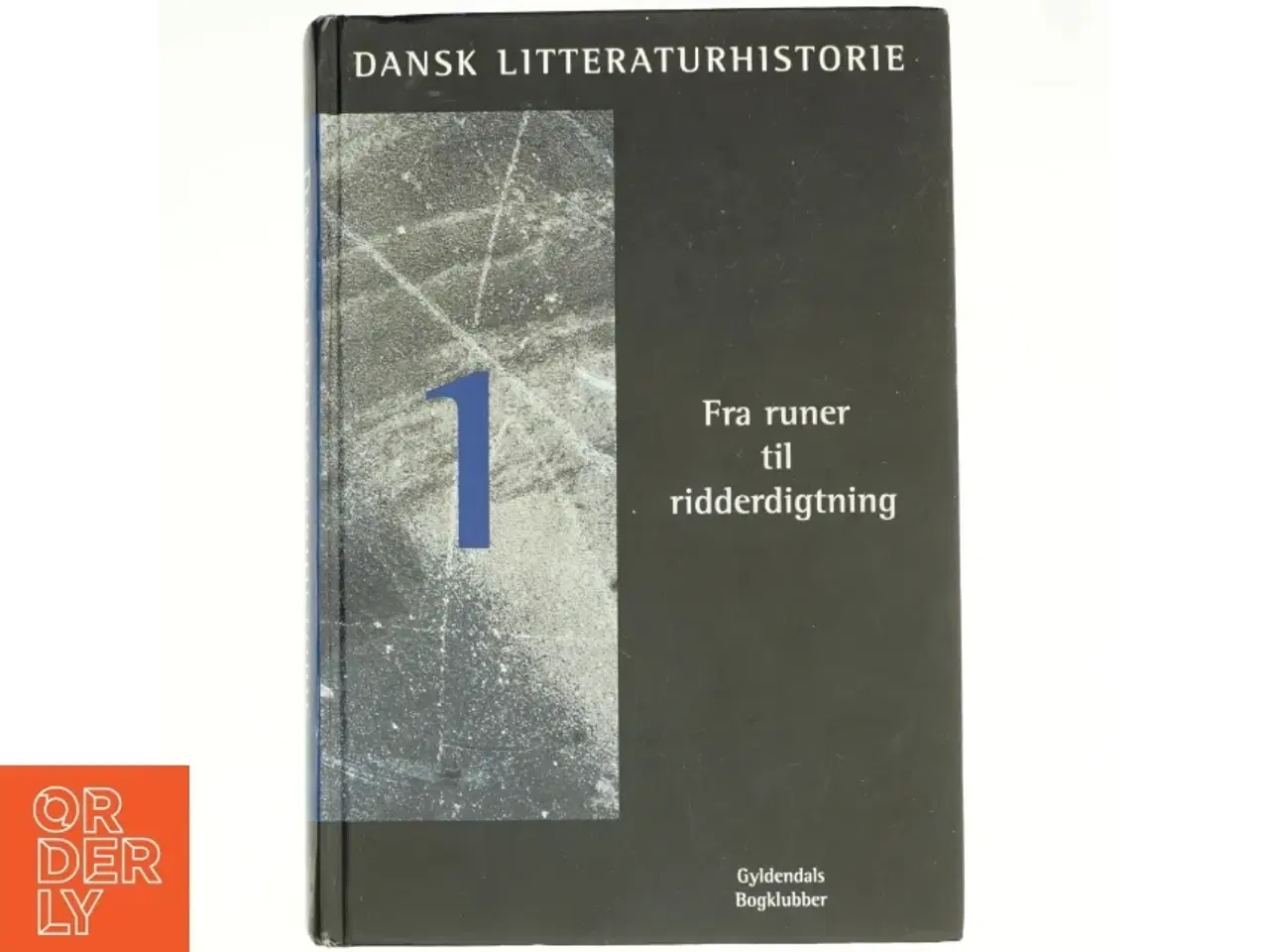 Billede 1 - Dansk litteraturhistorie - Fra Runer til Ridderdigtning