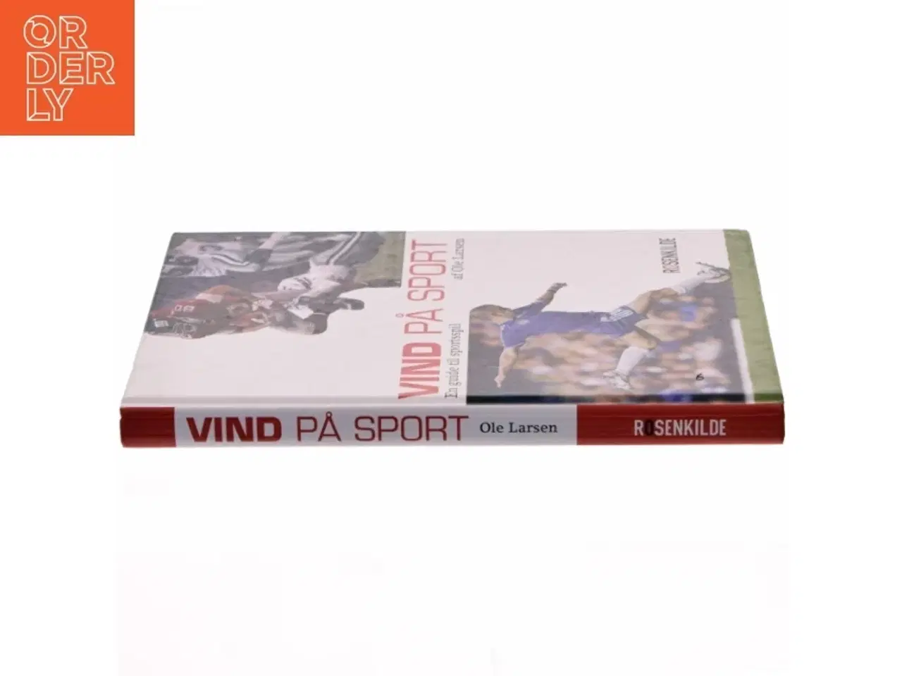 Billede 2 - Vind på sport : en guide til sportsspil af Ole Larsen (f. 1967) (Bog)