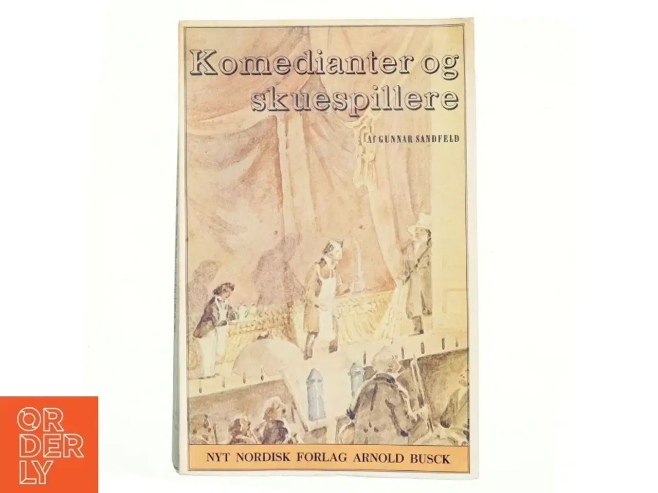 Billede 1 - Komedianter og skuespillere af Gunnar Sandfeld (bog)
