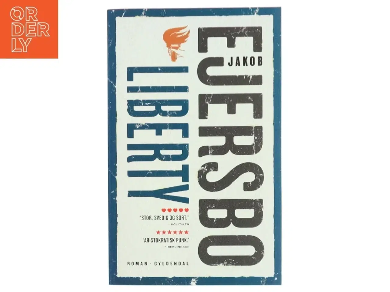 Billede 1 - Liberty : roman af Jakob Ejersbo (Bog)