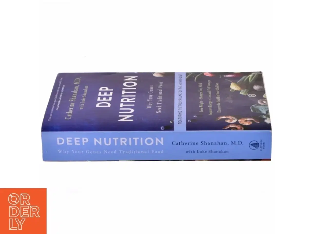 Billede 2 - Deep Nutrition af Catherine Shanahan, M.D. (Bog)