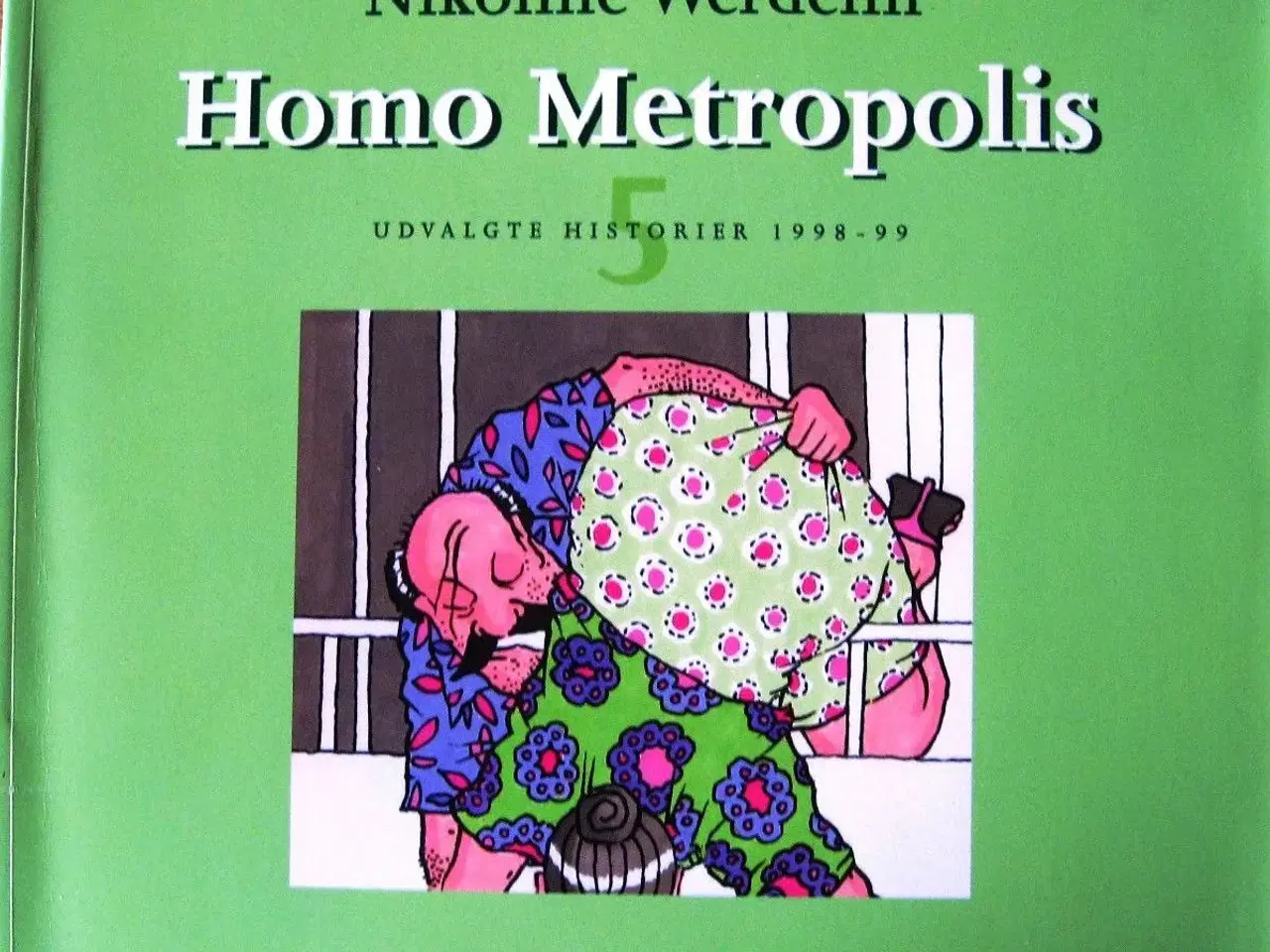 Billede 5 - Homo Metropolis 1, 3, 4 og 5 (humor), Nicoline Wer