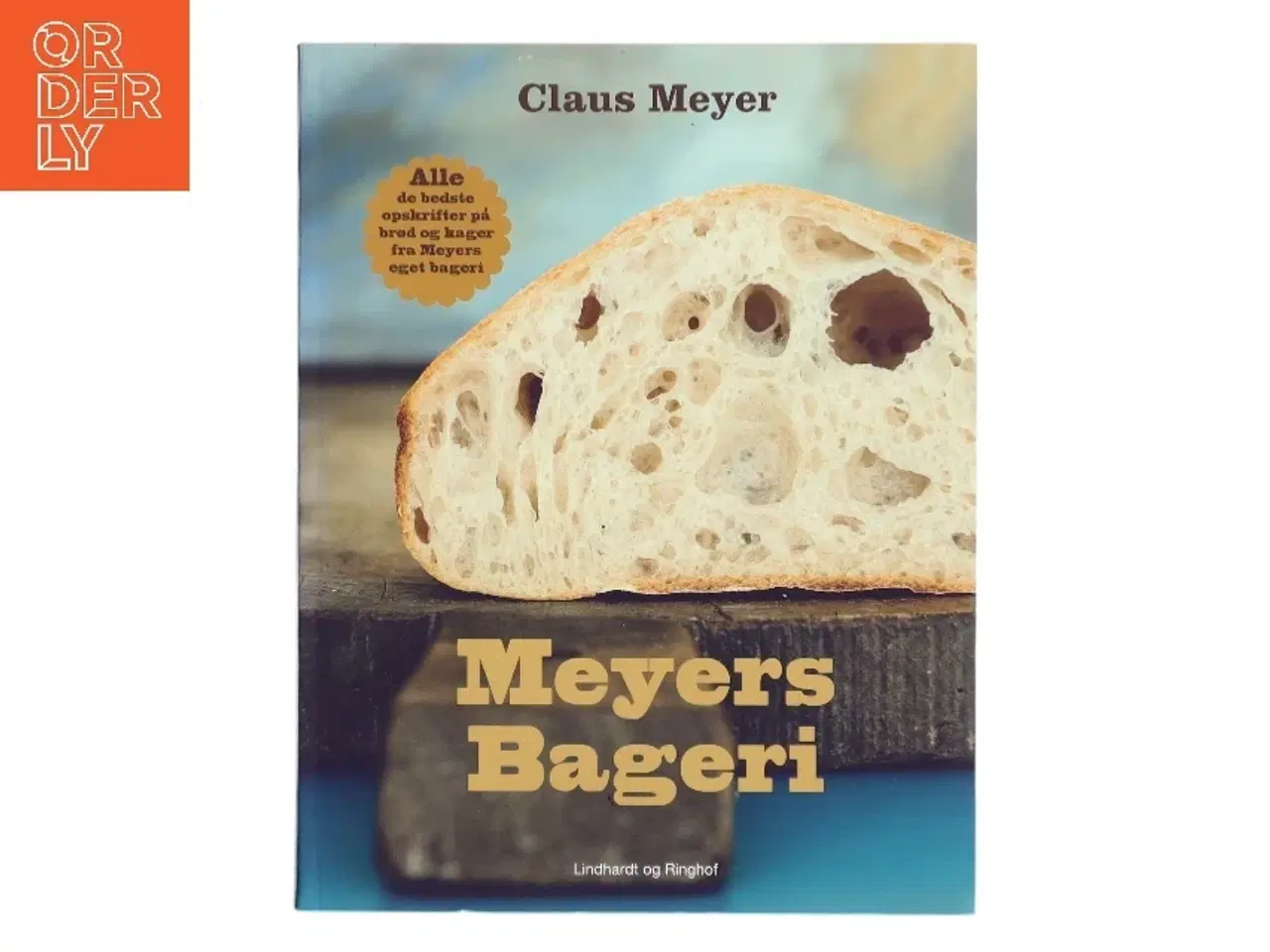 Billede 1 - Meyers bageri af Claus Meyer (Bog)