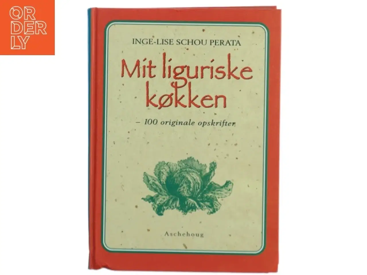 Billede 1 - Mit liguriske køkken af Inge-Lise Schou Perata (Bog)