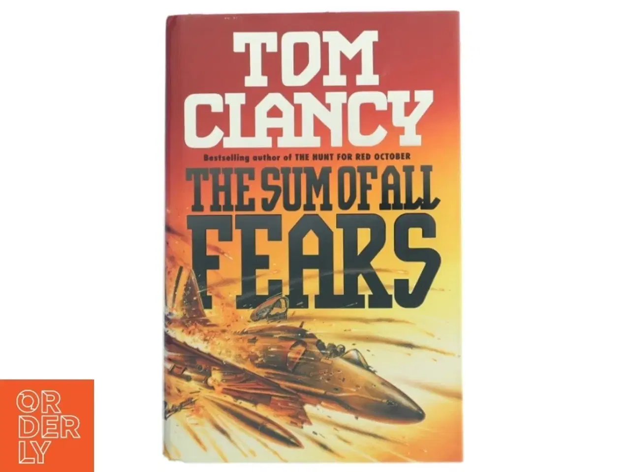 Billede 1 - The sum of all fears af Tom Clancy (f. 1947) (Bog)