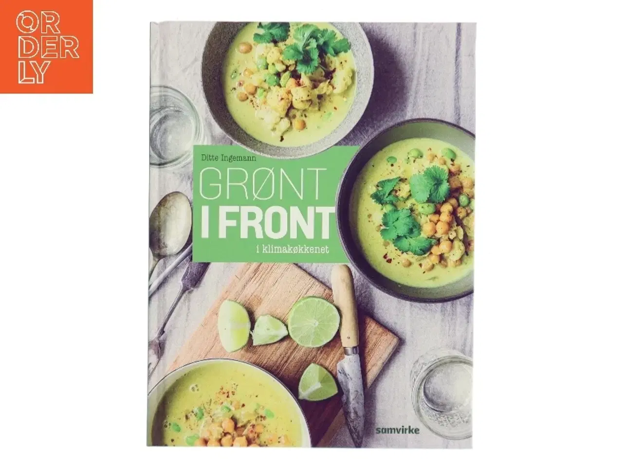 Billede 1 - Grønt i front : i klimakøkkenet af Ditte Ingemann (Bog)