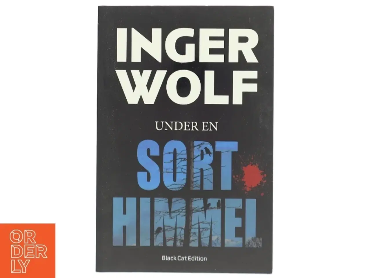 Billede 1 - Under en sort himmel : krimi af Inger Wolf (Bog)