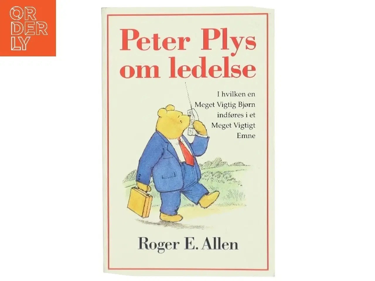 Billede 1 - Peter Plys om ledelse af Roger E. Allen (Bog)