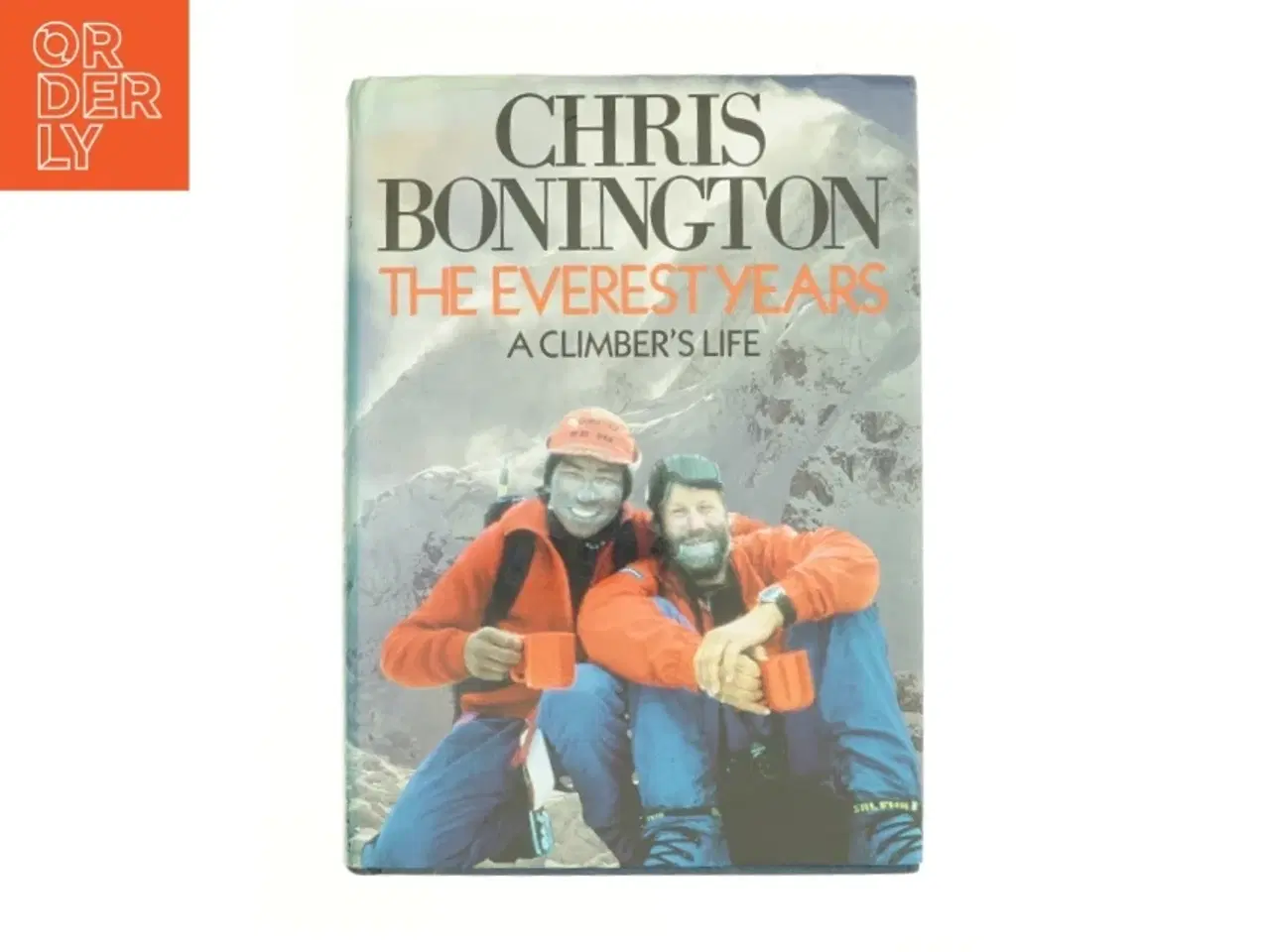 Billede 1 - The Everest Years : a Climber&#39;s Life by Chris Bonington af Chris Bonington (Bog)