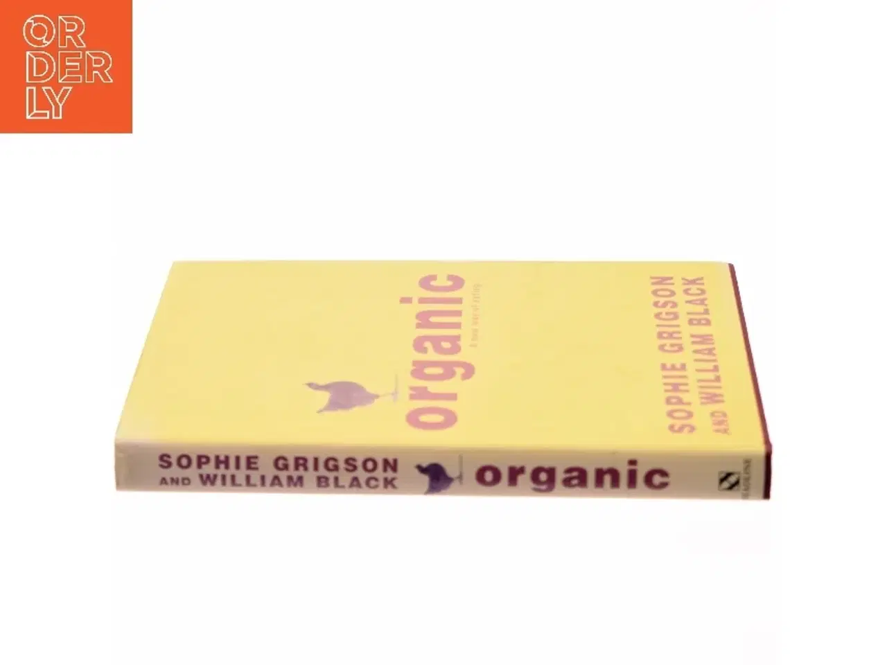 Billede 2 - Organic af Sophie Grigson, William Black (Bog)