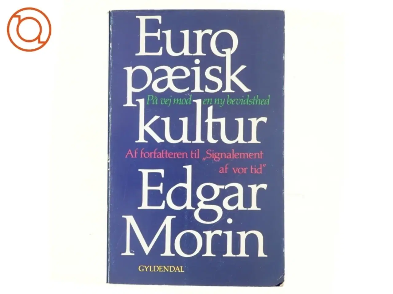 Billede 2 - Europæisk kultur af Edgar Morin