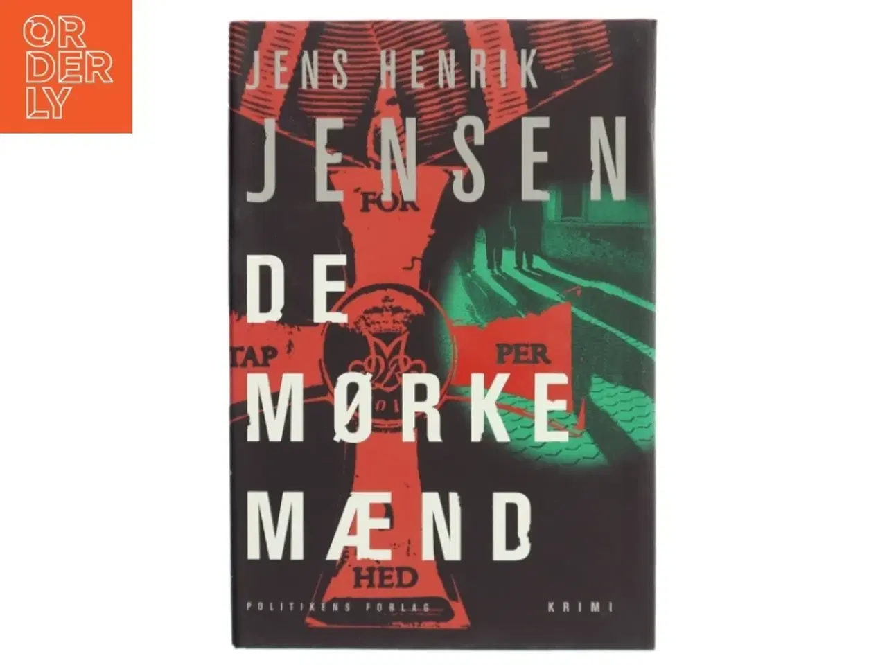 Billede 1 - De mørke mænd af Jens Henrik Jensen (f. 1963) (Bog)