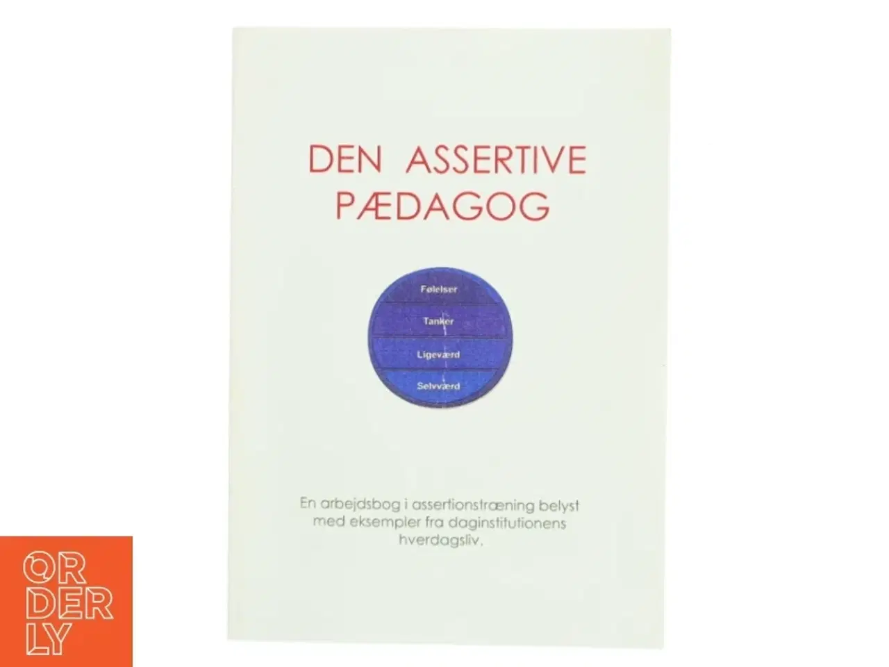 Billede 1 - Den Assertive Pædagog af Ena Sandgreen (Bog)